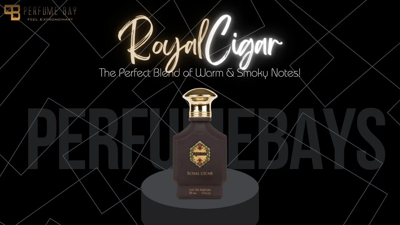 Royal Cigar Perfume – The Perfect Blend of Warm & Smoky Notes!